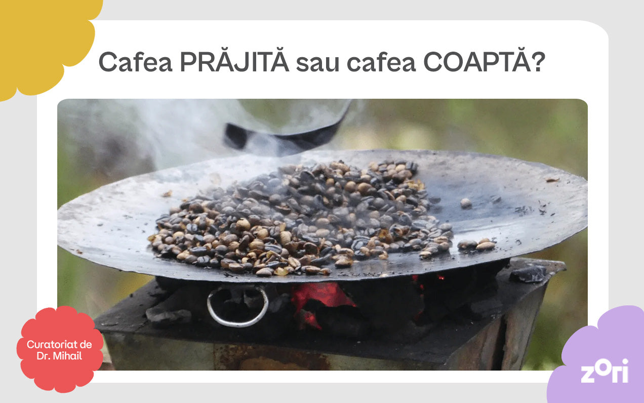 Cafea prăjită sau cafea coaptă? Care e diferența și de ce Cafeaua Zori e specială